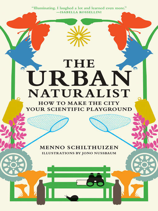 Title details for The Urban Naturalist by Menno Schilthuizen - Wait list